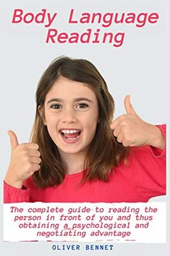 portada Body Language Reading: The Complete Guide to Reading the Person in Front of you and Thus Obtaining a Psychological and Negotiating Advantage (in English)