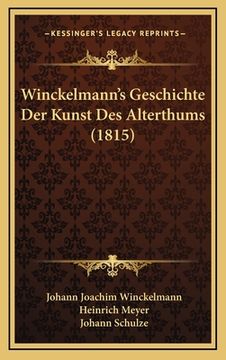 portada Winckelmann's Geschichte Der Kunst Des Alterthums (1815) (en Alemán)