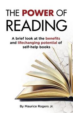 portada The Power of Reading: A brief look at the benefits and life changing potential of self-help books