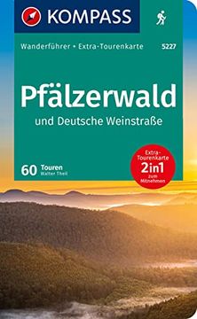 portada Kompass Wanderführer Pfälzerwald und Deutsche Weinstraße: Wanderführer mit Extra-Tourenkarte 1: 55. 000, 60 Touren, Gpx-Daten zum Download (en Alemán)