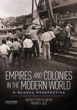 portada Empires and Colonies in the Modern World: A Global Perspective