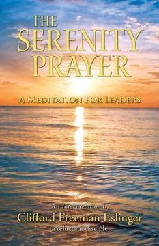 portada The Serenity Prayer: A Meditation for Leaders (in English)