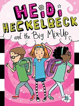 Heidi Heckelbeck and the Big Mix-Up (en Inglés)