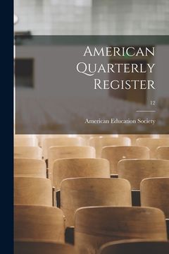 portada American Quarterly Register; 12 (en Inglés)