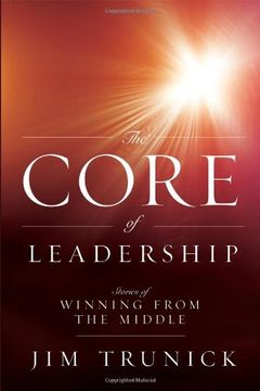 portada The Core of Leadership: Stories of Winning From the Middle (in English)