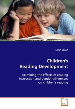 portada Children's Reading Development: Examining the effects of reading instruction and gender differences on children's reading