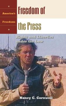 portada freedom of the press: rights and liberties under the law (en Inglés)