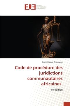 portada Code de procédure des juridictions communautaires africaines (en Francés)