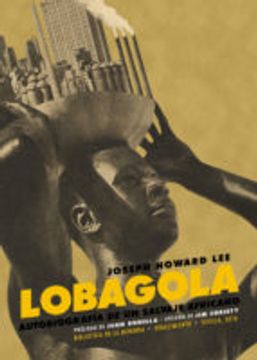 portada Lobagola: Autobiografã­A de un Salvaje Africano (Biblioteca de la Memoria, Serie Menor) (in Spanish)