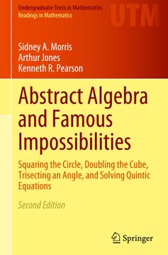 portada Abstract Algebra and Famous Impossibilities: Squaring the Circle, Doubling the Cube, Trisecting an Angle, and Solving Quintic Equations (en Inglés)