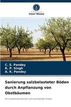 portada Sanierung salzbelasteter Böden durch Anpflanzung von Obstbäumen (in German)