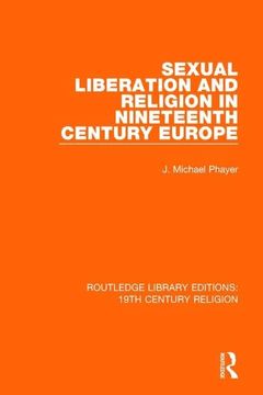 portada Sexual Liberation and Religion in Nineteenth Century Europe