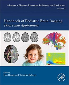 portada Handbook of Pediatric Brain Imaging: Methods and Applications: Volume 2 (Advances in Magnetic Resonance Technology and Applications, Volume 2) (in English)