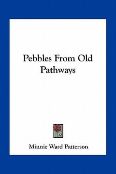portada pebbles from old pathways (en Inglés)