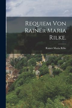 portada Requiem von Rainer Maria Rilke. (en Alemán)