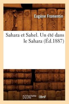 portada Sahara Et Sahel. Un Été Dans Le Sahara (Éd.1887) (en Francés)