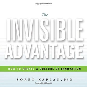 portada The Invisible Advantage: How to Create a Culture of Innovation (en Inglés)