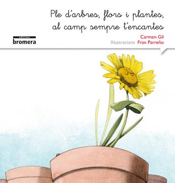 portada Ple d Arbres, Flors i Plantes, al Camp Sempre t Encantes (Manuscrita) (in Catalá)