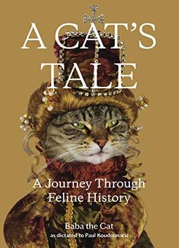 portada A Cat'S Tale: A Journey Through Feline History by Baba the cat (en Inglés)