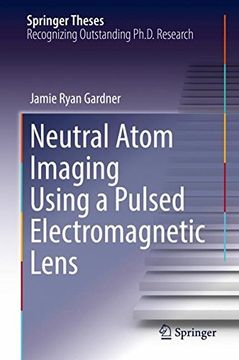 portada Neutral Atom Imaging Using a Pulsed Electromagnetic Lens (Springer Theses)