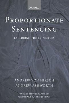portada proportionate sentencing: exploring the principles (en Inglés)