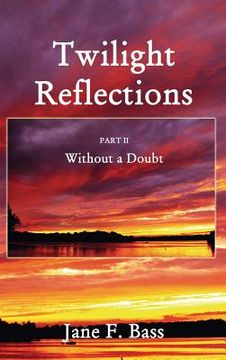 portada Twilight Reflections: Part II: Without a Doubt (in English)