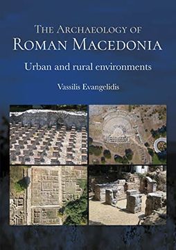 portada The Archaeology of Roman Macedonia: Urban and Rural Environments (in English)