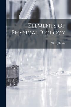 portada Elements of Physical Biology (en Inglés)