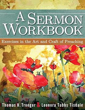 portada A Sermon Workbook: Exercises in the art and Craft of Preaching (in English)