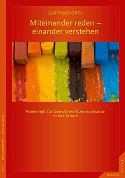portada Miteinander Reden - Einander Verstehen: Arbeitsheft für Gewaltfreie Kommunikation (en Alemán)