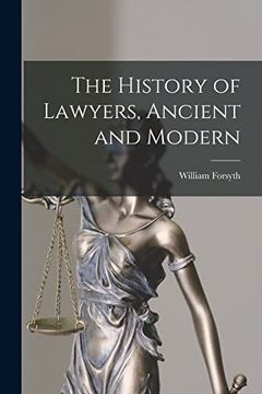 portada The History of Lawyers, Ancient and Modern (en Inglés)