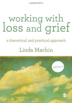 portada Working with Loss and Grief: A Theoretical and Practical Approach (en Inglés)