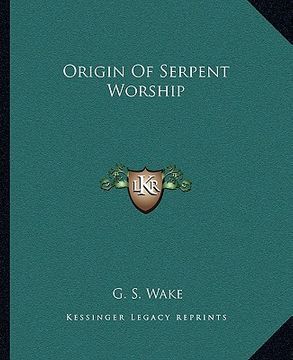 portada origin of serpent worship (en Inglés)