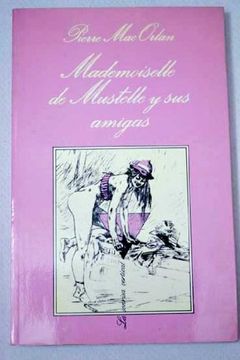 portada mademoiselle de mustelle y sus amigas (in Spanish)