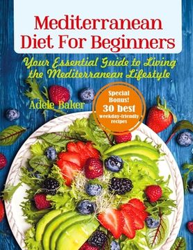 portada Mediterranean Diet for Beginners: Your Essential Guide to Living the Mediterranean Lifestyle