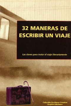 portada 32 maneras de escribir un viaje. (in Spanish)