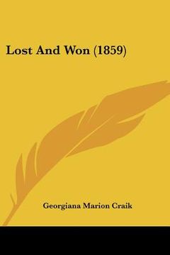 portada lost and won (1859) (in English)