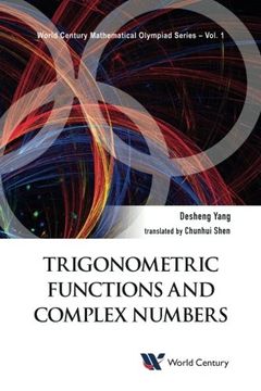portada TRIGONOMETRIC FUNCTIONS AND COMPLEX NUMBERS: In Mathematical Olympiad and Competitions (World Century Mathematical Olympiad Series)
