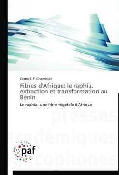 portada Fibres d'Afrique: le raphia, extraction et transformation au Bénin