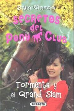 portada 13.Tormenta Y El Grans Slam.(Secretos Del Pony Club) (in Spanish)