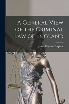 portada A General View of the Criminal Law of England (en Inglés)