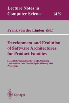 portada development and evolution of software architectures for product families: second international esprit ares workshop, las palmas de gran canaria, spain (en Inglés)