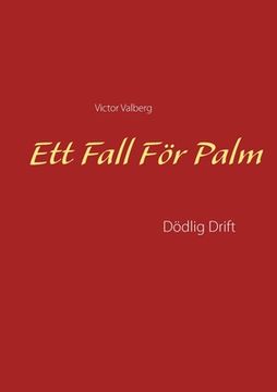 portada Ett Fall För Palm: Dödlig Drift (in Swedish)