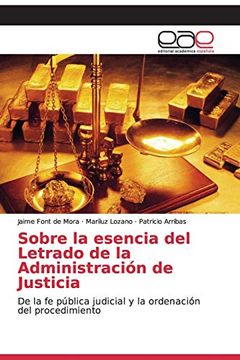 portada Sobre la Esencia del Letrado de la Administración de Justicia: De la fe Pública Judicial y la Ordenación del Procedimiento