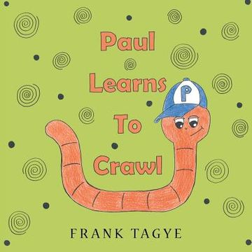portada Paul Learns to Crawl (en Inglés)