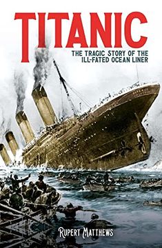 portada Titanic: The Tragic Story of the Ill-Fated Ocean Liner (en Inglés)