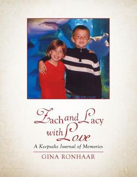 portada To Zach and Lacy with Love: A Keepsake Journal of Memories (en Inglés)