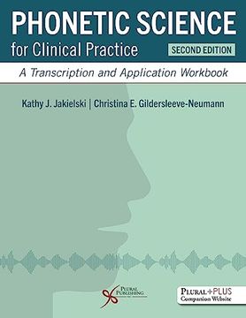 portada Phonetic Science for Clinical Practice: A Transcription and Application Workbook (en Inglés)