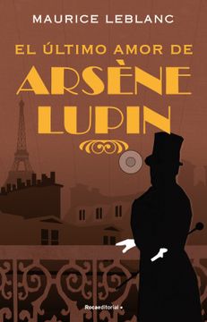 El Último Amor de Arséne Lupin/ The Last Love of Arsene Lupin (in Spanish)