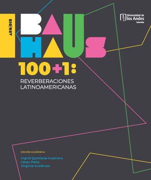 portada Bauhaus 100+1: Reverberaciones latinoamericanas (in Spanish)